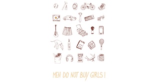 MEN DO NOT BUY GIRLS!