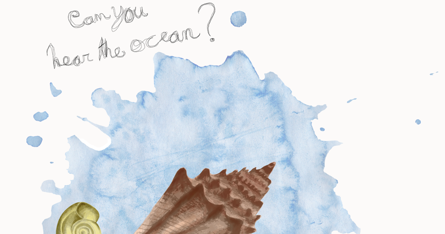 Can you hear the ocean?