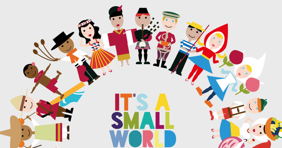 "it's a small world" around the world