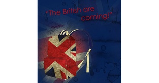 "The British are coming!"