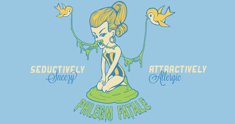 Phlegm Fatale