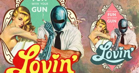 Fun, Guns and Lovin'