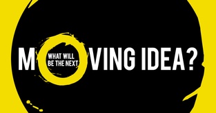 What will be the next moving idea?