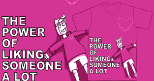 THE POWER OF LIKING SOMEONE A LOT