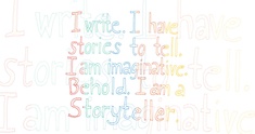 I am a Storyteller.