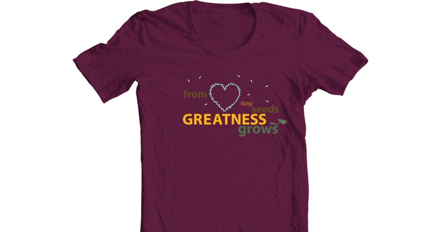 from tiny seeds greatness grows